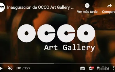 INAUGURACIÓN OCCO ART GALLERY – SEGUNDA PARTE