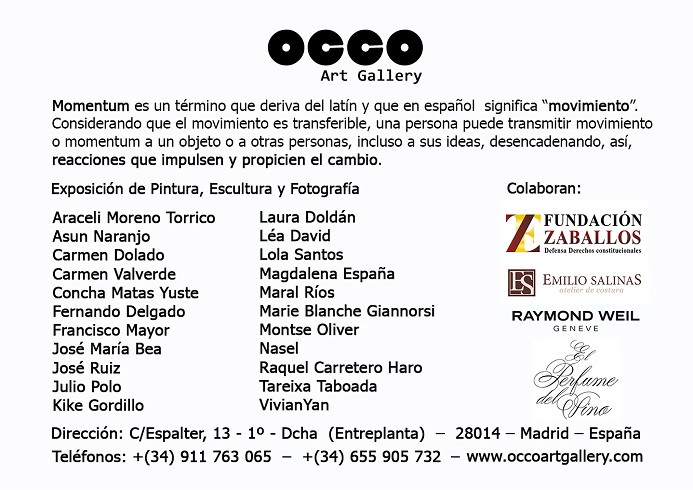Exposición MOMENTUM en OCCO Art Gallery OCCO Art Gallery. Calle Espalter 13. 28014 – Madrid (Spain)