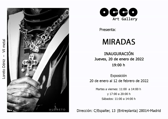 Exposición Miradas en OCCO Art Gallery OCCO Art Gallery. Calle Espalter 13. 28014 – Madrid (Spain)