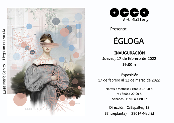 Exposición ÉGLOGA en OCCO Art Gallery OCCO Art Gallery. Calle Espalter 13. 28014 – Madrid (Spain)