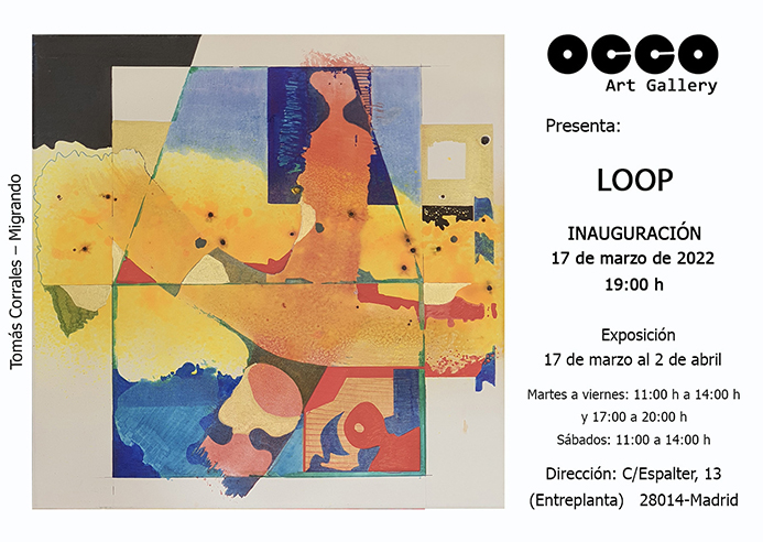 Exposición LOOP en OCCO Art Gallery OCCO Art Gallery. Calle Espalter 13. 28014 – Madrid (Spain)