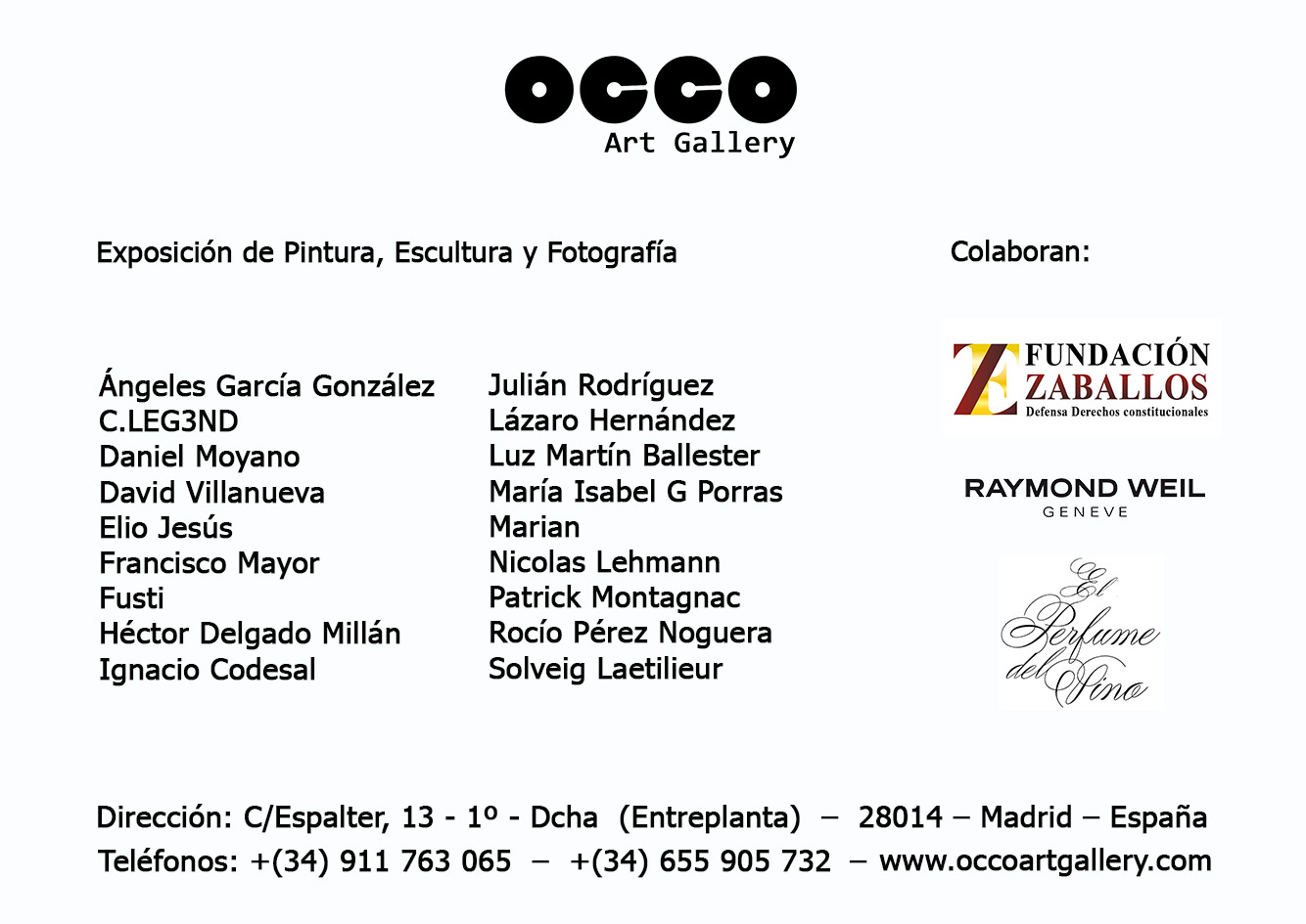 OCCO Art Gallery es una galería de arte, situada en Madrid, cuyo objetivo es difundir el arte en España e internacionalmente