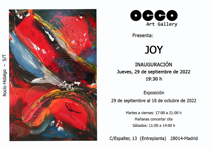 Exposición JOY en OCCO Art Gallery OCCO Art Gallery es una galería de arte, situada en Madrid, cuyo objetivo es difundir el arte en España e internacionalmente