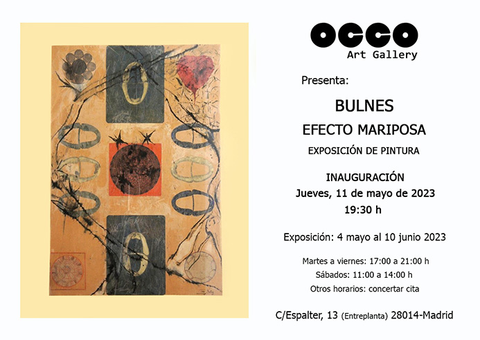 Bulnes,-exposición-EFECTO-MARIPOSA OCCO Art Gallery, exposición individual de pintura en Madrid.