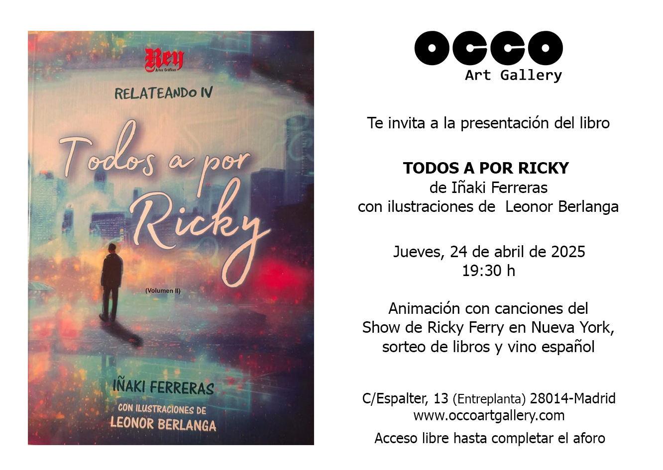 Presentación del libro de Iñaki Ferreras TODOS A POR RICKY, jueves, día 24 de abril 2025 en OCCO Art Gallery
