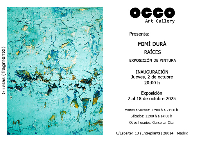 MIMÍ DURÁ. Exposición RAICES Exposición individual de pintura abstracta de Mimí Durá, Raíces. Puedes visitarla desde el 2 al 18 octubre 2025 en OCCO Art Gallery, Madrid.