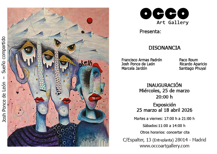 Exposición DISONANCIA de pintura, escultura y fotografía. Puedes visitarla desde el 25 de marzo al 18 de abril de 2026 en OCCO Art Gallery, Madrid.